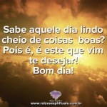Bom dia, energias positivas