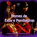 Nomes de Exús e Pombagiras