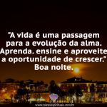 A vida é uma passagem