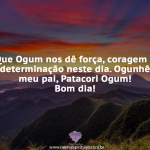Que Ogum nos dê força