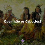Quem são Caboclos?