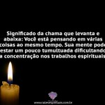 Vela – Chama que levanta e abaixa