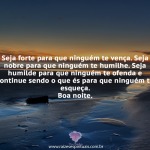 Seja forte para que ninguém te vença