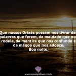 Que nossos Orixás possam nos livrar das palavras