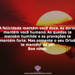 Somente o seu Orixá te mantém de pé