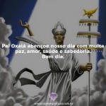 Pai Oxalá abençoe
