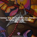 Vitórias e da justiça de meu Pai Xangô