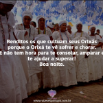 Benditos os que cultuam seus Orixás