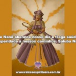 Nanã abençoe nosso dia