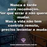 Mudar, recomeçar e renovar-se sempre é segredo!