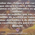 Que Obaluaê, senhor das chagas, nos conceda a cura de todos os males!