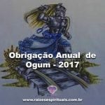 Obrigação Anual de Ogum – Abril 2017