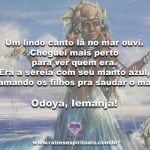 Salve Iemanjá, Rainha dos mares, senhora das cabeças!