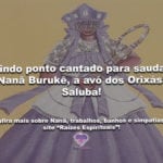 Lindo ponto cantado para saudar Nanã Burukê, a avó dos Orixás! Saluba!