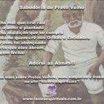 Que possamos crescer mais com os ensinamentos de Preto Velho
