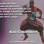 Que a justiça de Xangô prevaleça em nossas vidas!