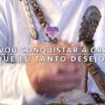 Eu vou conquistar a graça que desejo a tanto tempo em minha vida?