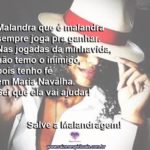 Salve Maria Navalha, malandra de fé que nunca falta com seus protegidos!