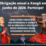 Obrigação anual a Xangô em Junho de 2020. Participe!
