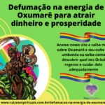 Defumação na energia de Oxumarê para atrair dinheiro e prosperidade