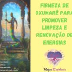 Firmeza de Oxumarê para promover limpeza e renovação de energias