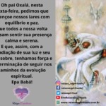 Pedimos a Oxalá, nesta sexta-feira, que abençoe nosso lar