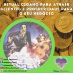 Ritual cigano para atrair clientes e prosperidade para o seu negócio