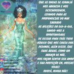 Que as ondas de Iemanjá nos abracem levando tudo de negativo para longe