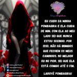 Eu cuido da minha Pombagira e ela cuida de mim. Laroyê!